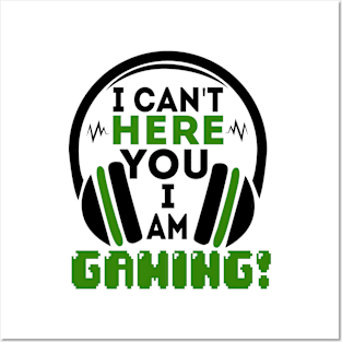 I can't here you I'm gaming Posters and Art